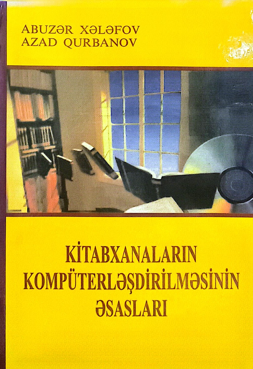 Kitabxanaların kompüterləşdirilməsinin əsasları