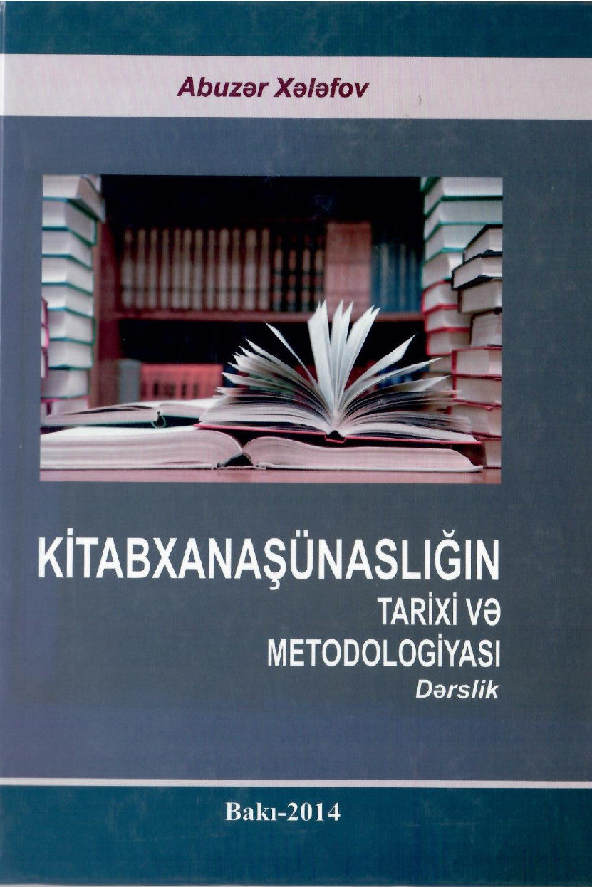 Kitabxanaşünaslığın tarixi və metodologiyası