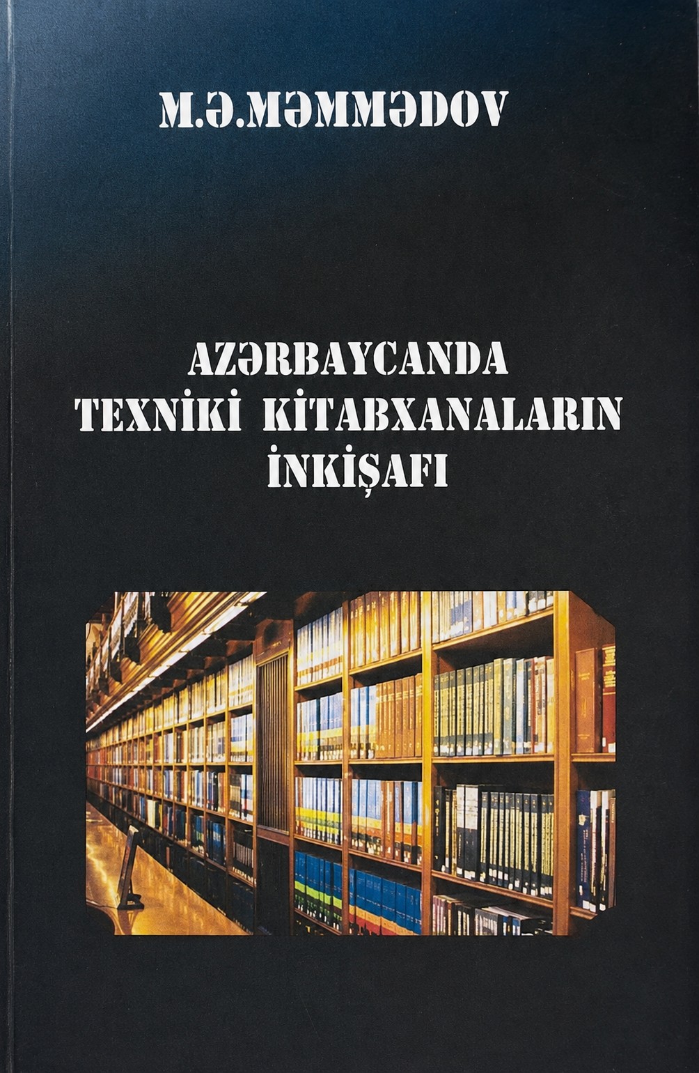 Azərbaycanda texniki kitabxanaların inkişafı