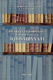 Kitabxana-informasiya fəaliyyətinin iqtisadiyyatı: Ali məktəb tələbələri üçün dərs vəsaiti
